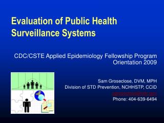 Evaluation of Public Health Surveillance Systems