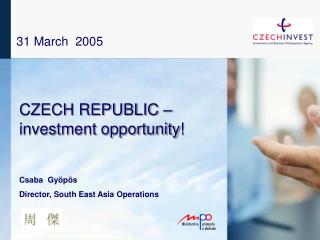 CZECH REPUBLIC – investment opportunity !