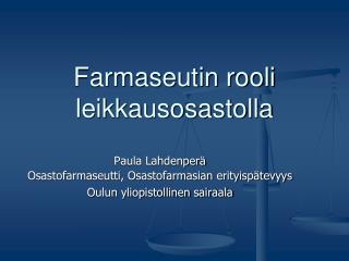 Farmaseutin rooli leikkausosastolla