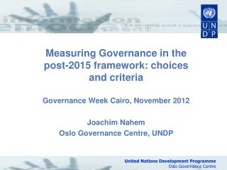 Measuring Governance in the post-2015 framework: choices and criteria