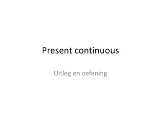 Present continuous