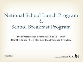 National School Lunch Program &amp; School Breakfast Program