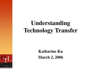 Understanding Technology Transfer