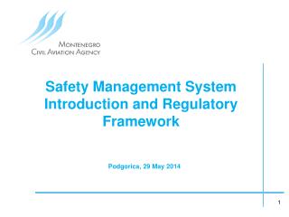 Safety Management System Introduction and Regulatory Framework