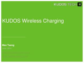 KUDOS Wireless Charging