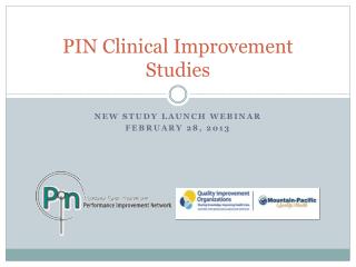 PIN Clinical Improvement Studies