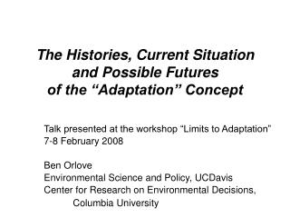 The Histories, Current Situation and Possible Futures of the “Adaptation” Concept