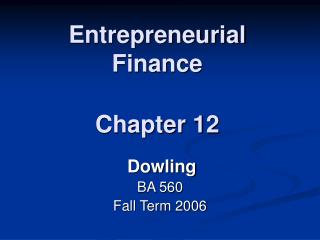 Entrepreneurial Finance Chapter 12