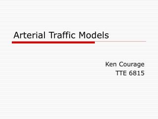 Arterial Traffic Models