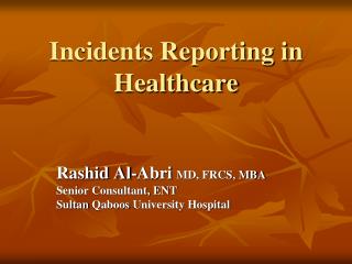 Incidents Reporting in Healthcare
