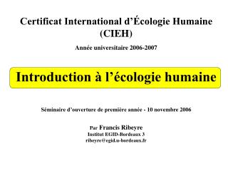 Certificat International d’Écologie Humaine (CIEH) Année universitaire 2006-2007