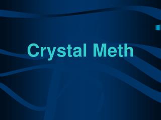 Crystal Meth