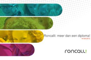 Roncalli: meer dan een diploma!