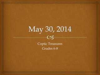 May 30 , 2014