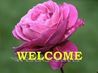 WELCOME