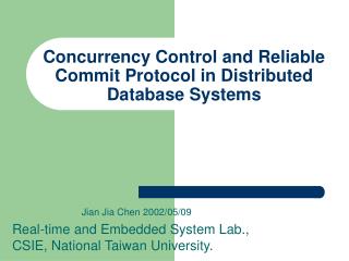 Concurrency Control and Reliable Commit Protocol in Distributed Database Systems