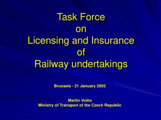 Task Force on Licensing and Insurance of Railway undertakings