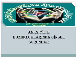 ANKSİYETE BOZUKLUKLARINDA CİNSEL SORUNLAR