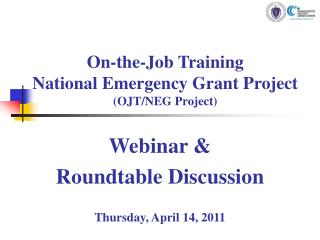 On-the-Job Training National Emergency Grant Project (OJT/NEG Project)