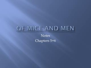 Of Mice and Men