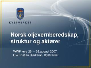 Norsk oljevernberedskap, struktur og aktører