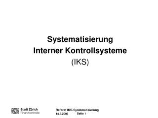 Systematisierung Interner Kontrollsysteme (IKS)