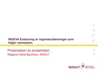 INGEVA Evaluering av ingeniørutdanninger som følger rammeplan.