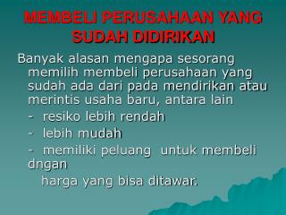 MEMBELI PERUSAHAAN YANG SUDAH DIDIRIKAN