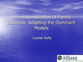 Internationalization of Family Business: Adapting the Dominant Models