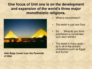 What is monotheism? The belief in just one God