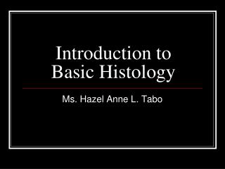 Introduction to Basic Histology