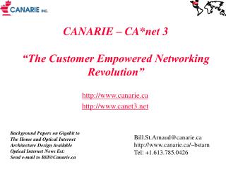 CANARIE – CA*net 3 “The Customer Empowered Networking Revolution”