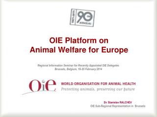 OIE Platform on Animal Welfare for Europe
