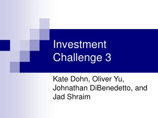 Investment Challenge 3