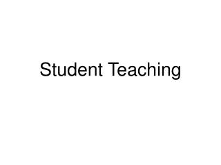 Student Teaching