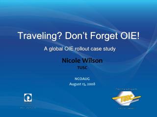 Traveling? Don’t Forget OIE! A global OIE rollout case study