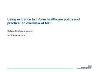 Using evidence to inform healthcare policy and practice: an overview of NICE