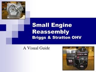 Small Engine Reassembly Briggs &amp; Stratton OHV