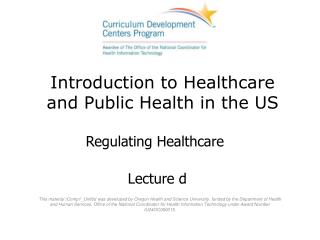 Introduction to Healthcare and Public Health in the US