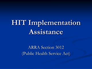 HIT Implementation Assistance