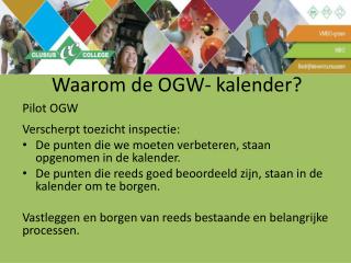 Waarom de OGW- kalender?