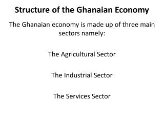 Structure of the Ghanaian Economy