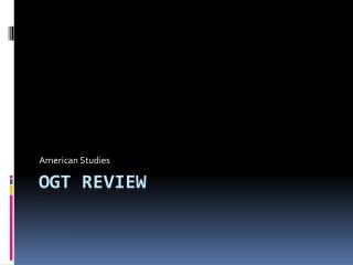 OGT Review