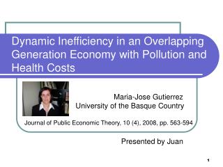 Dynamic Inefficiency in an Overlapping Generation Economy with Pollution and Health Costs