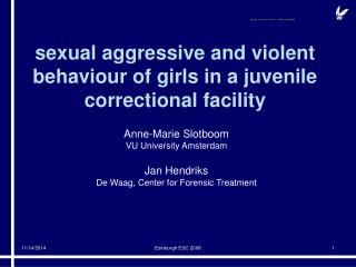 sexual aggressive and violent behaviour of girls in a juvenile correctional facility