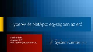 Hyper-V és NetApp: egységben az erő