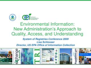 Environmental Information: New Administration’s Approach to Quality, Access, and Understanding