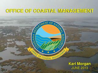 OFFICE OF COASTAL MANAGEMENT