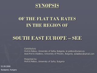 SYNOPSIS OF THE FLAT TAX RATES IN THE REGION OF SOUTH EAST EUROPE – SEE
