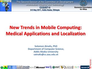 New Trends in Mobile Computing: Medical Applications and Localization